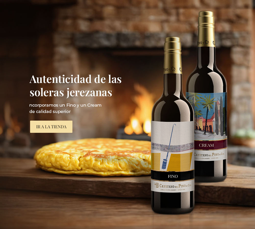 Vino Fino y Vino Cream - Cayetano del Pino & Cía